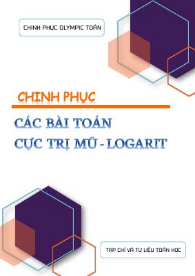 Chinh phục các Đề thi học sinh giỏi môn Toán lớp 12 về cực trị mũ và logarit