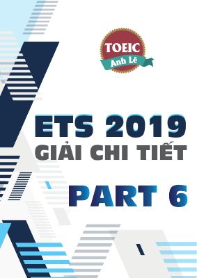 Ebook ets 2019 giải chi tiết part 6 của anh lê toeic