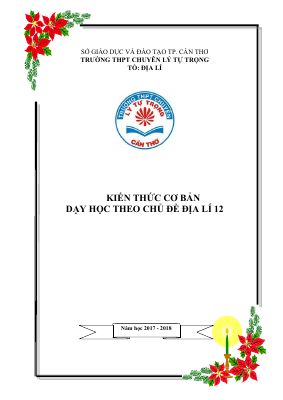 Kiến thức cơ bản theo chủ đề môn Địa lớp 12 năm 2017 - 2018 THPT chuyên Lý Tự Trọng