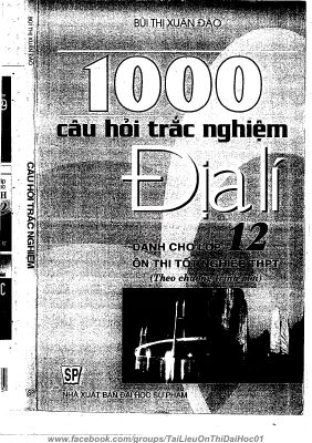 1000 câu hỏi trắc nghiệm Địa lý lớp 12 của bùi xuân đào