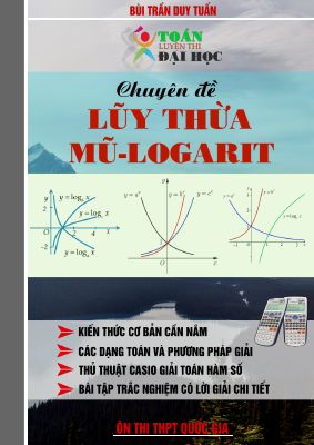 Bài tập hàm số lũy thừa, mũ, logarit luyện thi THPT quốc gia của Bùi Trần Duy Tuấn