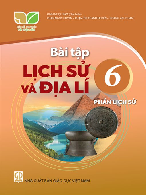 Sách bài tập Lịch sử và Địa lí 6 - Phần Lịch sử