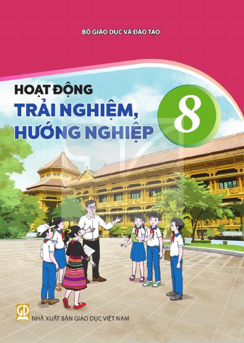 Sách giáo khoa Hoạt động trải nghiệm, hướng nghiệp 8