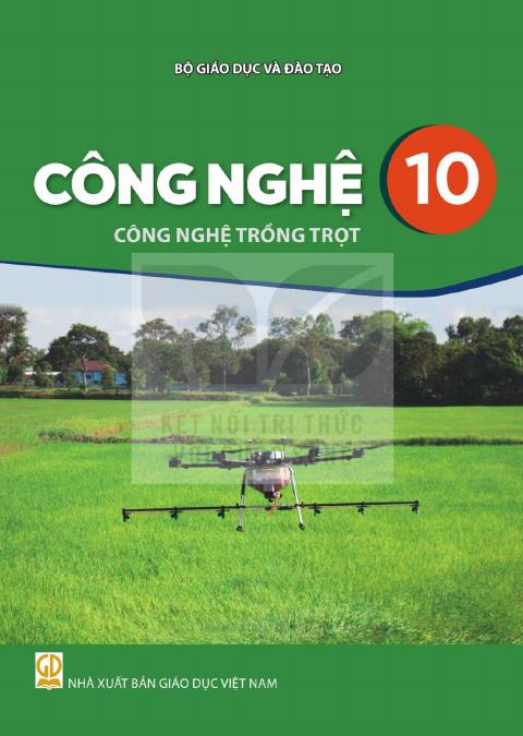 Sách giáo khoa Công nghệ 10 - Công nghệ trồng trọt