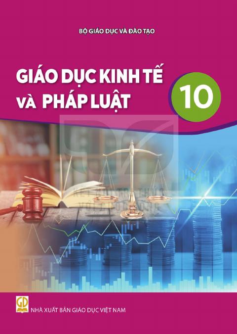 Sách giáo khoa Giáo dục kinh tế và pháp luật 10