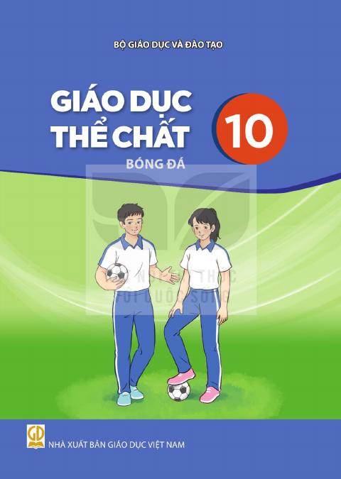 Sách giáo khoa Giáo dục thể chất 10 - Bóng đá
