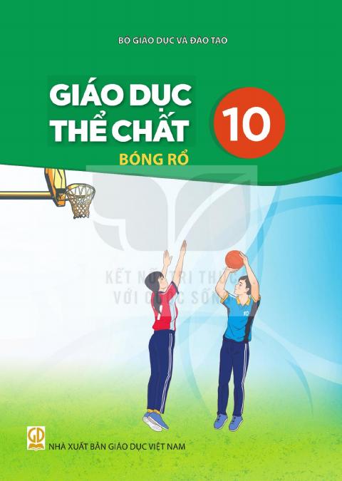 Sách giáo khoa Giáo dục thể chất 10 - Bóng rổ