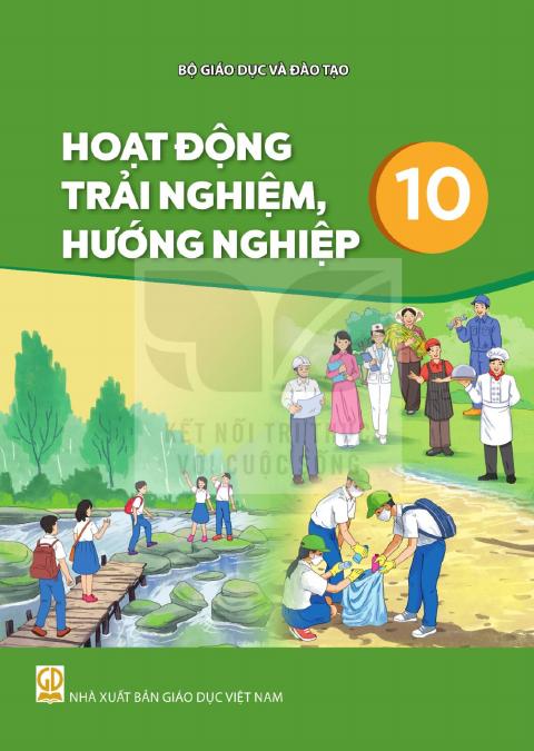 Sách giáo khoa Hoạt động trải nghiệm, hướng nghiệp 10
