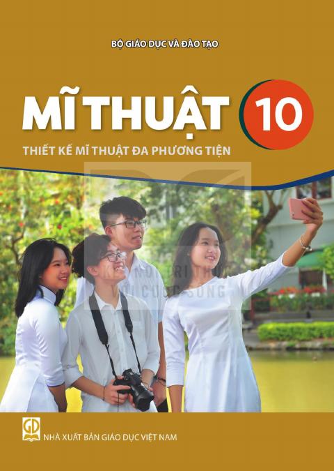 Sách giáo khoa Mĩ thuật 10 - Thiết kế mĩ thuật đa phương tiện