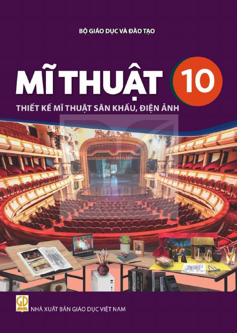 Sách giáo khoa Mĩ thuật 10 - Thiết kế mĩ thuật sân khấu, điện ảnh