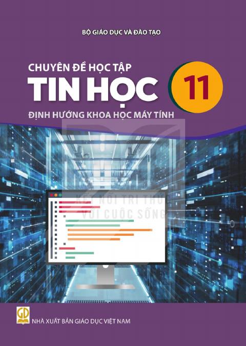 Sách giáo khoa Chuyên đề học tập Tin học 11 - Định hướng Khoa học máy tính