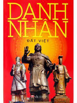 Danh Nhân Đất Việt (Nhiều Tác Giả)