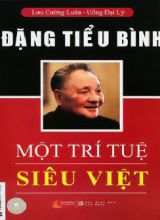 Đặng Tiểu Bình - Một Trí Tuệ Siêu Việt (Lưu Cường Luận)