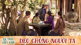 CỔ TÍCH MỚI 2026 | DẸO CHỒNG NGƯỜI TA | CỔ TÍCH VIỆT NAM MỚI HAY NHẤT 2026