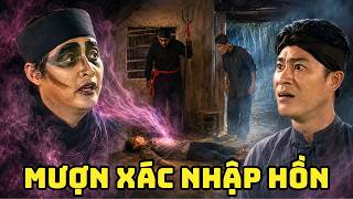 CỔ TÍCH MỚI 2026 | MƯỢN XÁC NHẬP HỒN | CỔ TÍCH VIỆT NAM HAY NHẤT 2026