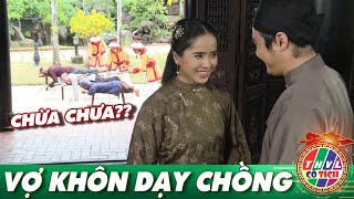 Cổ Tích 2022: VỢ KHÔN DẠY CHỒNG | Phim Cổ Tích Hay và Mới Nhất 2022 | THVL CỔ TÍCH