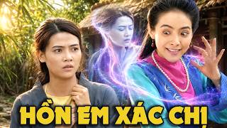 CỔ TÍCH MỚI 2026 | HỒN EM XÁC CHỊ | CỔ TÍCH VIỆT NAM HAY NHẤT 2026