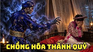 CỔ TÍCH MỚI 2026 | CHỒNG HÓA THÀNH QUỶ | CỔ TÍCH VIỆT NAM HAY NHẤT 2026