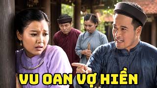CỔ TÍCH MỚI 2026 | VU OAN VỢ HIỀN | CỔ TÍCH VIỆT NAM HAY NHẤT 2026