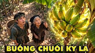 CỔ TÍCH MỚI 2026 | BUỒNG CHUỐI KỲ LẠ | CỔ TÍCH VIỆT NAM HAY NHẤT 2026