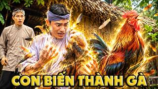 CỔ TÍCH MỚI 2026 | CON BIẾN THÀNH GÀ | CỔ TÍCH VIỆT NAM HAY NHẤT 2026