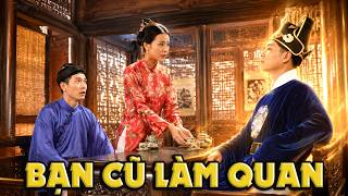 CỔ TÍCH MỚI 2026 | BẠN CŨ LÀM QUAN | CỔ TÍCH VIỆT NAM HAY NHẤT 2026