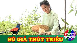 CỔ TÍCH MỚI 2026 | SỨ GIẢ THỦY TRIỀU | CỔ TÍCH VIỆT NAM HAY NHẤT 2026
