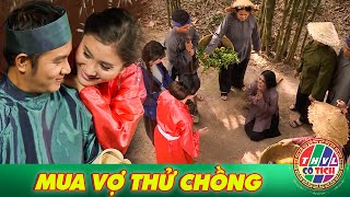 CỔ TÍCH MỚI 2025 | MUA VỢ THỬ CHỒNG | CỔ TÍCH VIỆT NAM HAY NHẤT 2025