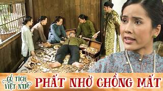 CỔ TÍCH MỚI 2026 | PHẤT NHỜ CHỒNG MẤT | CỔ TÍCH VIỆT NAM MỚI HAY NHẤT 2026