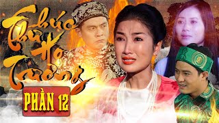 CHÚC THƯ HỌ TRƯƠNG - Phần 12: Hồn NỤ trở về, Mợ BA đau khổ tột cùng, Cậu TƯ lộ bản chất thâm độc