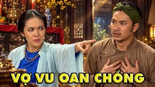 CỔ TÍCH MỚI 2026 | VỢ VU OAN CHỒNG | CỔ TÍCH VIỆT NAM HAY NHẤT 2026