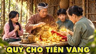 CỔ TÍCH MỚI 2026 | QUỶ CHO TIỀN VÀNG | CỔ TÍCH VIỆT NAM HAY NHẤT 2026