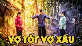 CỔ TÍCH MỚI 2026 | VỢ TỐT VỢ XẤU | CỔ TÍCH VIỆT NAM HAY NHẤT 2026
