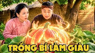 CỔ TÍCH MỚI 2026 | TRỒNG BÍ LÀM GIÀU | CỔ TÍCH VIỆT NAM HAY NHẤT 2026