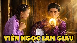 CỔ TÍCH MỚI 2026 | VIÊN NGỌC LÀM GIÀU | CỔ TÍCH VIỆT NAM HAY NHẤT 2026