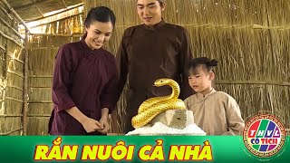 CỔ TÍCH MỚI 2025 | RẮN NUÔI CẢ NHÀ | CỔ TÍCH VIỆT NAM HAY NHẤT 2025