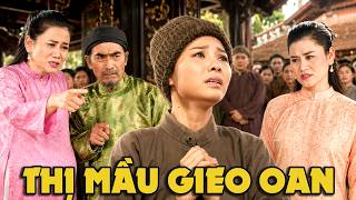 CỔ TÍCH MỚI 2026 | THỊ MẦU GIEO OAN | CỔ TÍCH VIỆT NAM HAY NHẤT 2026