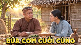 CỔ TÍCH MỚI 2026 | BỮA CƠM CUỐI CÙNG | CỔ TÍCH VIỆT NAM HAY NHẤT 2026