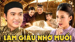 CỔ TÍCH MỚI 2026 | LÀM GIÀU NHỜ MUỐI | CỔ TÍCH VIỆT NAM HAY NHẤT 2026