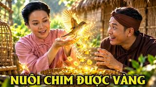 CỔ TÍCH MỚI 2026 | NUÔI CHIM ĐƯỢC VÀNG | CỔ TÍCH VIỆT NAM HAY NHẤT 2026