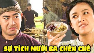 CỔ TÍCH MỚI 2026 | SỰ TÍCH MƯỜI BA CHÉN CHÈ | CỔ TÍCH VIỆT NAM HAY NHẤT 2026