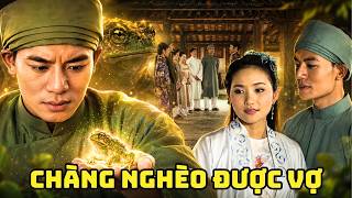CỔ TÍCH MỚI 2026 | CHÀNG NGHÈO ĐƯỢC VỢ | CỔ TÍCH VIỆT NAM HAY NHẤT 2026