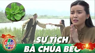 Phim CỔ TÍCH về LÒNG NGƯỜI: SỰ TÍCH BÀ CHÚA BÈO | PHIM LẺ CỔ TÍCH SIÊU HAY VÀ MỚI NHẤT VIỆT NAM