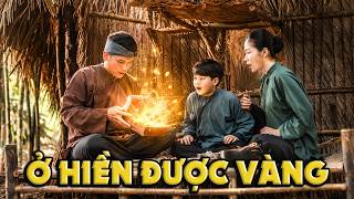 CỔ TÍCH MỚI 2026 | Ở HIỀN ĐƯỢC VÀNG | CỔ TÍCH VIỆT NAM HAY NHẤT 2026